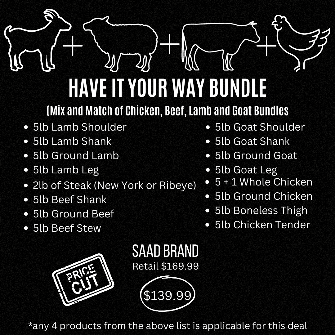 Have It Your Way Bundle (Mix and Match of Chicken, Beef, Lamb, Goat Bundles)